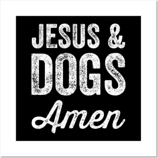 Jesus and dogs Amen Posters and Art